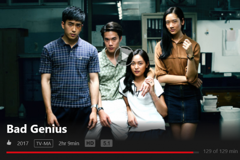 If youre looking for an unconventional thriller, Bad Genius is for you. The main cast of Bad Genius poses for a poster on Netflix. “I really thought that the character portrayals were really well done,” said Emma Latinision ‘21. 