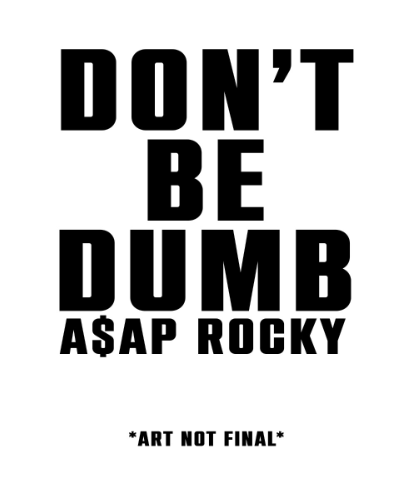 Don’t Be Dumb: A$AP Rocky’s Neglected Album